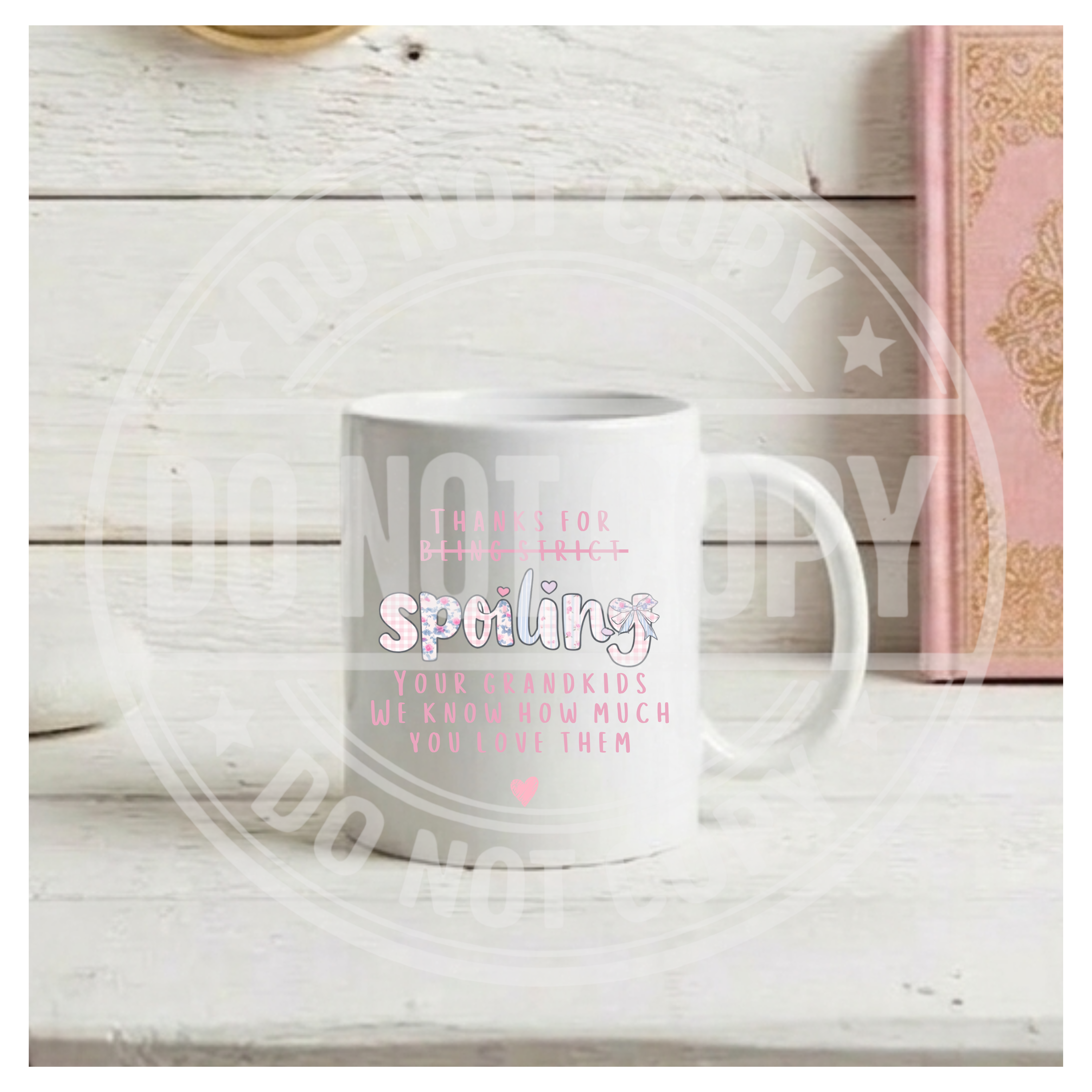 Thanks For Spoiling Them Mug
