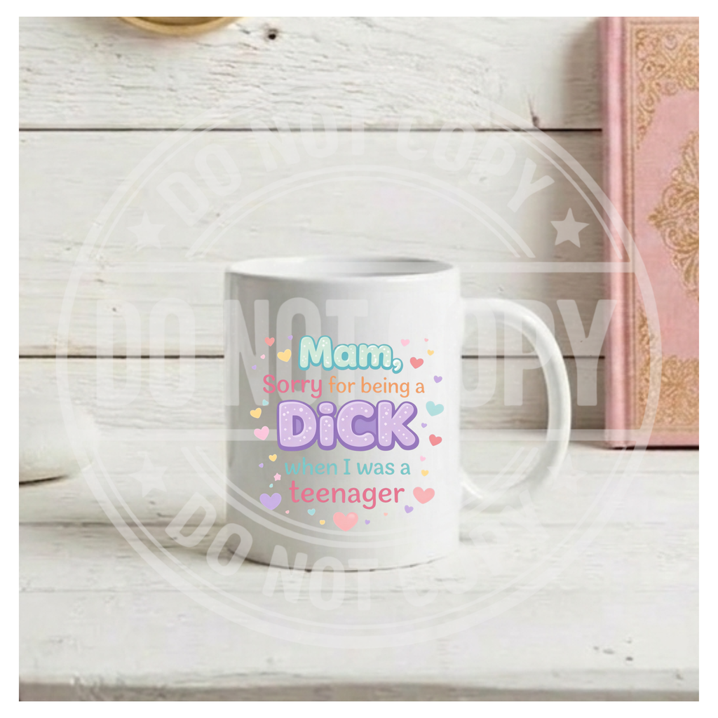 Sorry For Being A Dick Mug