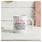 Sometimes I Tell The Kids To Ask Mug